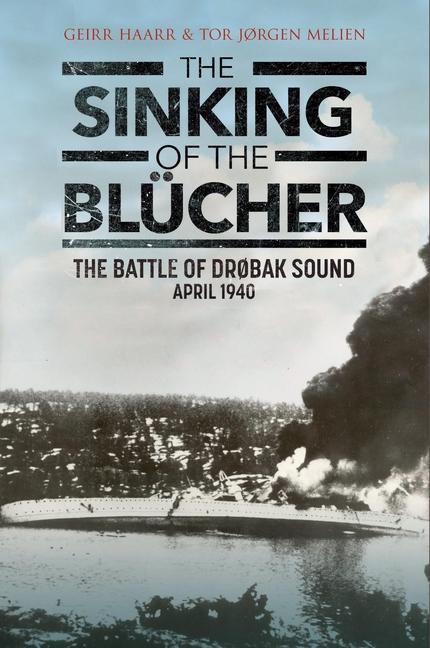 Cover: 9781784388751 | The Sinking of the Blücher | The Battle of Drobak Sound, April 1940