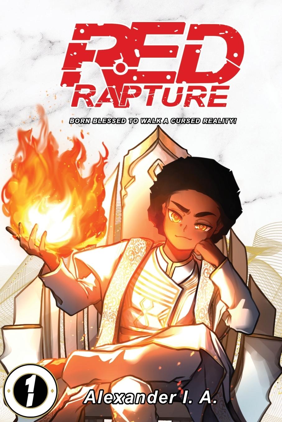 Cover: 9781739748203 | Red Rapture | Born Blessed To Walk A Cursed Reality! Issue #1 | A.