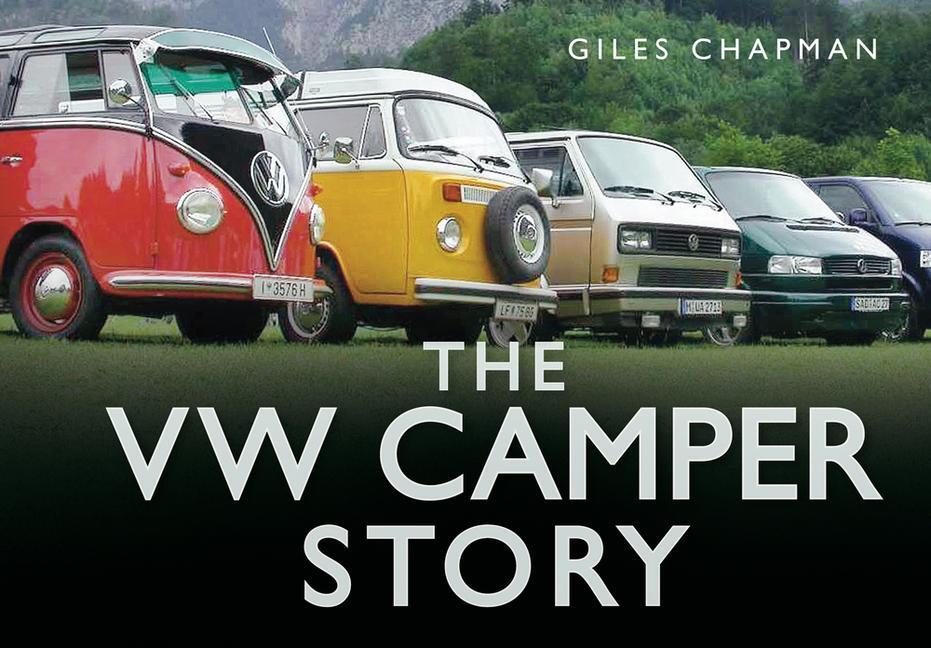 Cover: 9780752462813 | The VW Camper Story | Giles Chapman | Buch | Story of | Gebunden