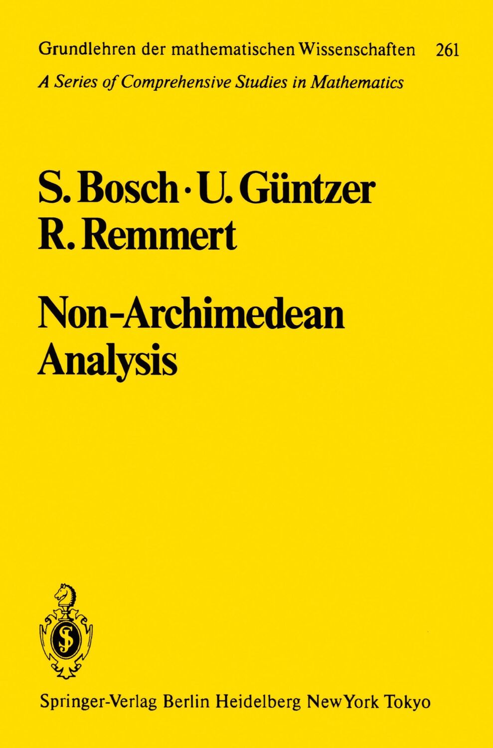 Cover: 9783540125464 | Non-Archimedean Analysis | S. Bosch (u. a.) | Buch | xii | Englisch