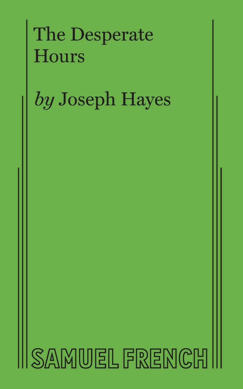 Cover: 9780573607974 | The Desperate Hours | Joseph Hayes | Taschenbuch | Englisch | 2017