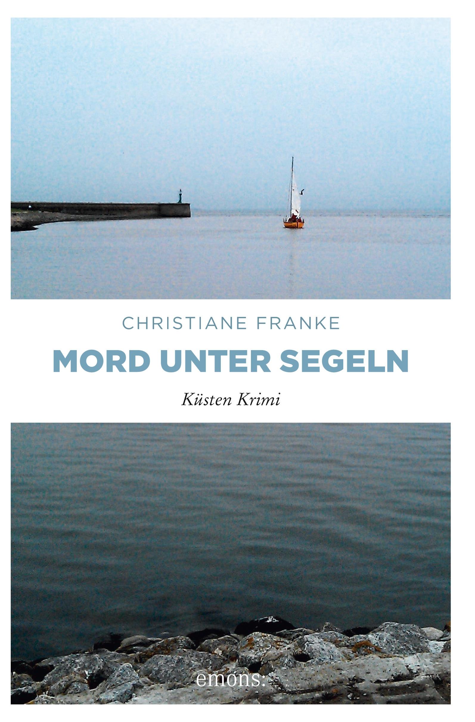 Cover: 9783897059177 | Mord unter Segeln | Küsten Krimi | Christiane Franke | Taschenbuch