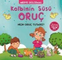 Cover: 9786050825763 | Kalbimin Süsü Oruc | Nicin Oruc Tutariz | Merve Gülcemal | Taschenbuch