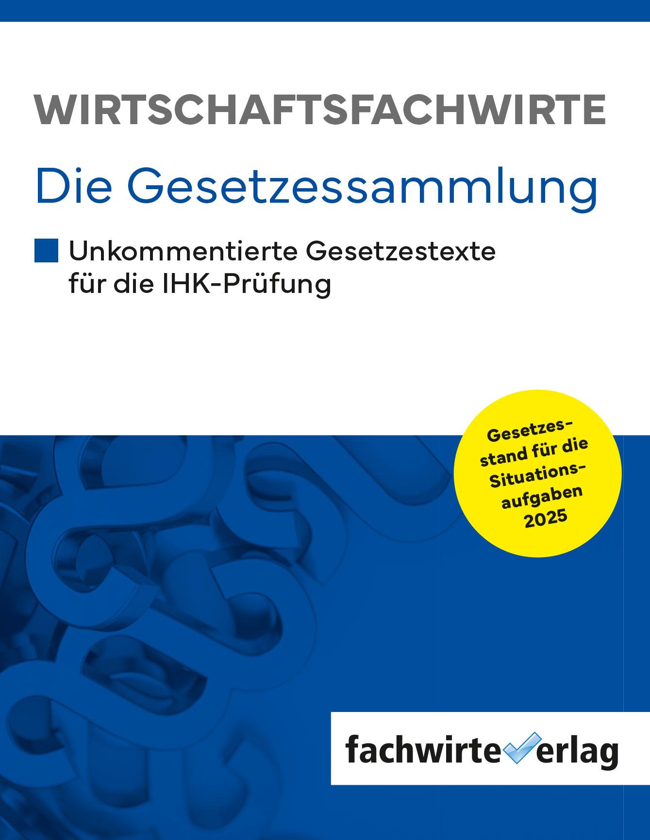 Cover: 9783958872028 | Wirtschaftsfachwirte - Die Gesetzessammlung | Reinhard Fresow | Buch