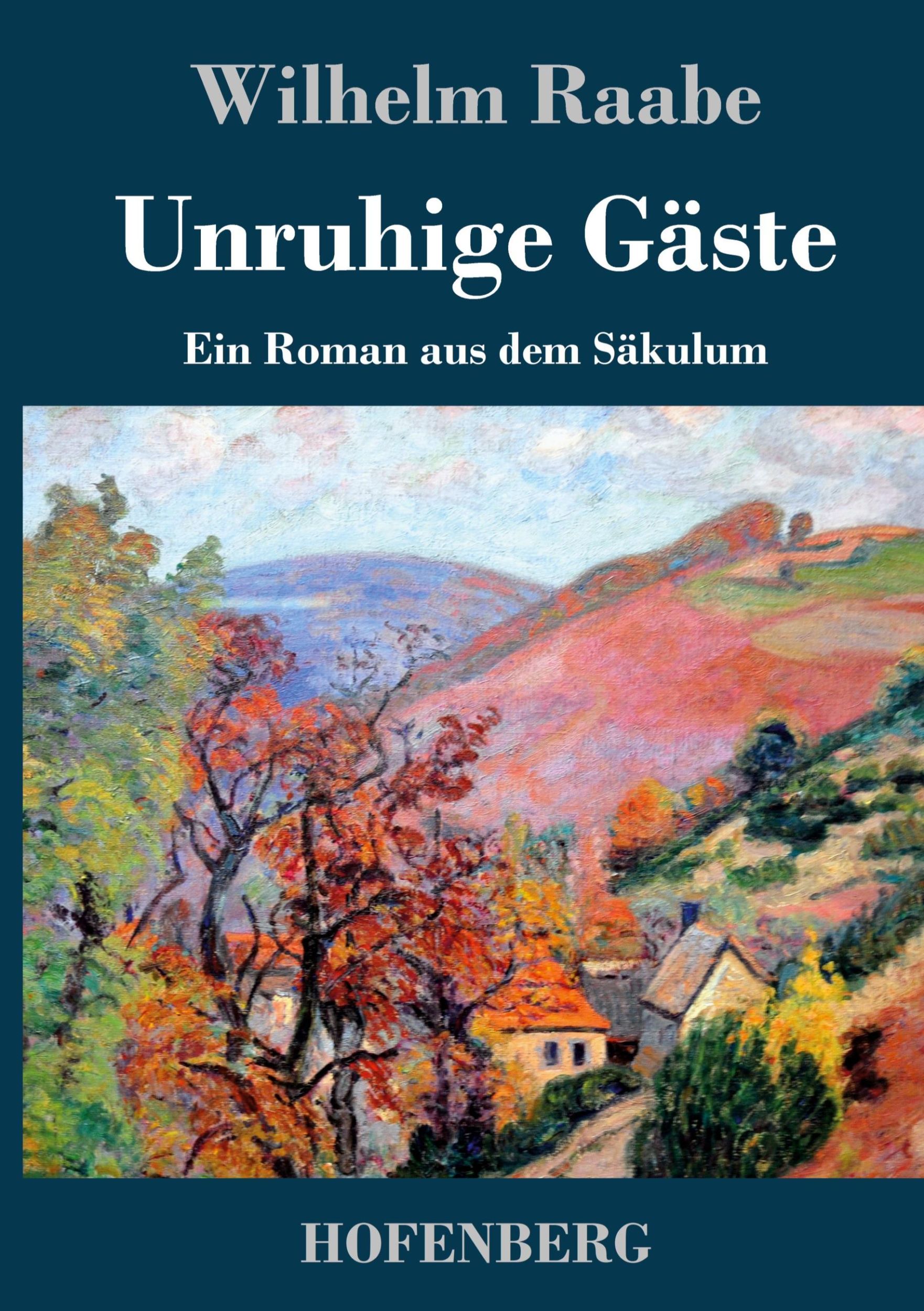 Cover: 9783843043144 | Unruhige Gäste | Ein Roman aus dem Säkulum | Wilhelm Raabe | Buch