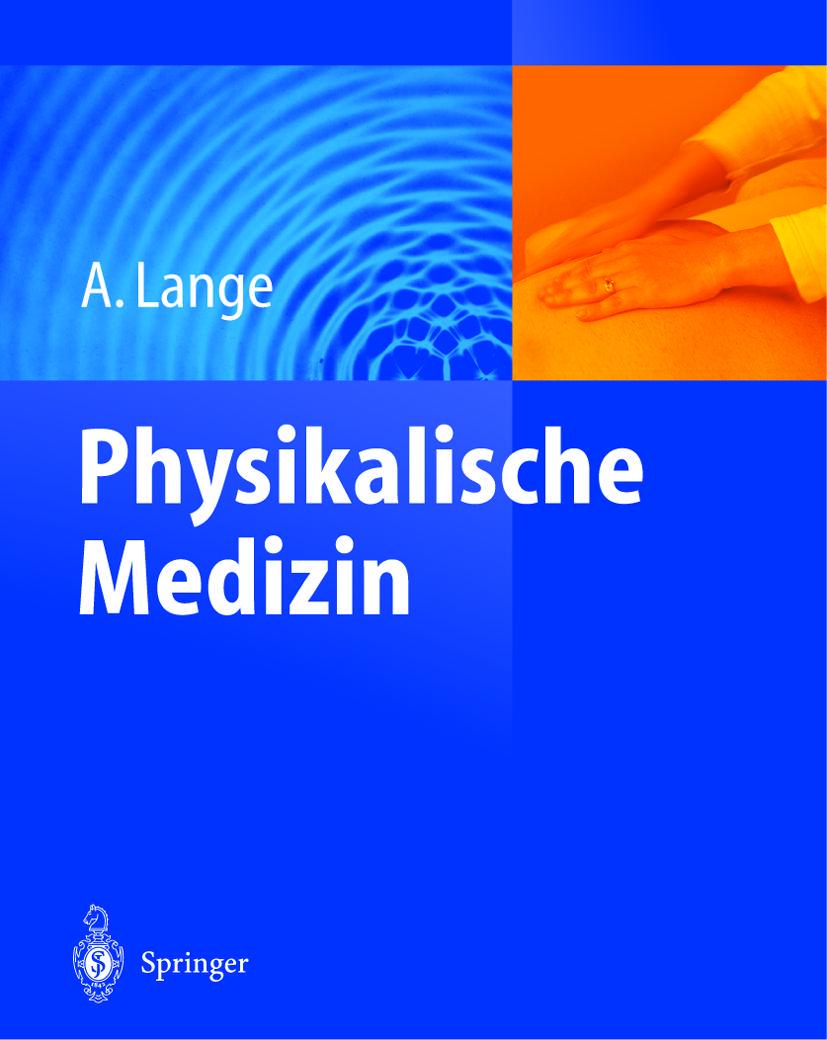 Cover: 9783642625282 | Physikalische Medizin | A. Lange | Taschenbuch | xv | Deutsch | 2012