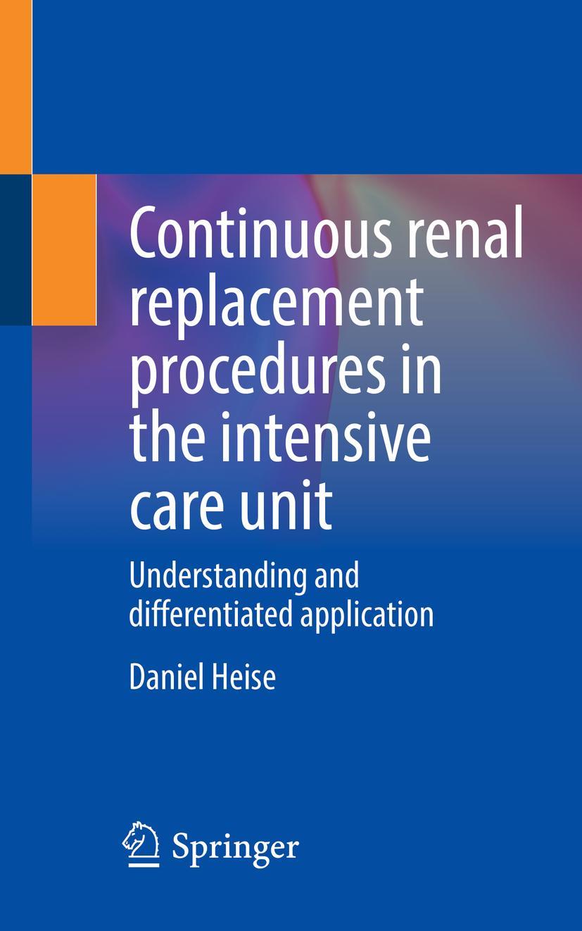 Cover: 9783662653098 | Continuous renal replacement procedures in the intensive care unit