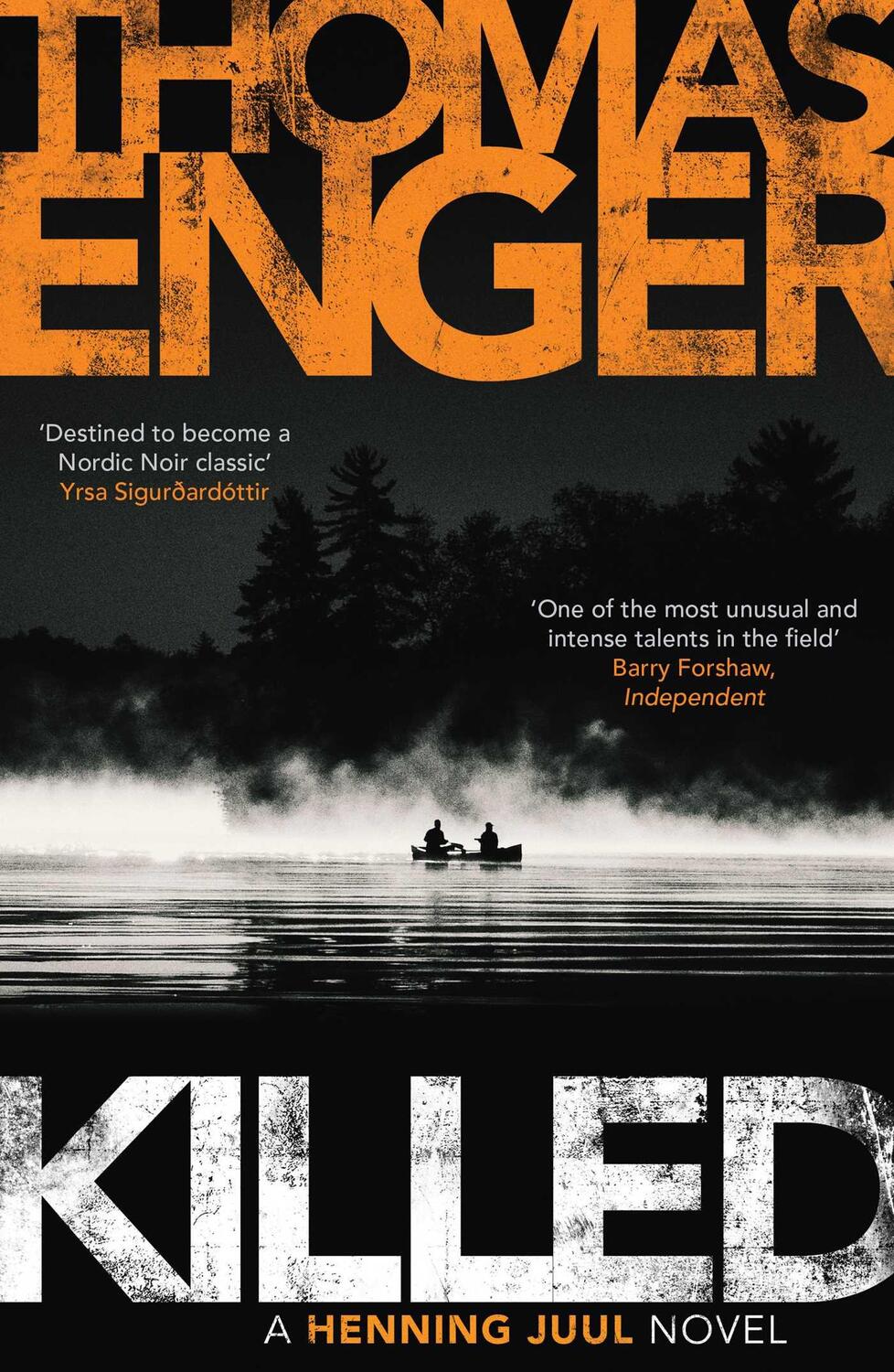 Cover: 9781910633991 | Killed | Thomas Enger | Taschenbuch | Henning Juul | Englisch | 2018