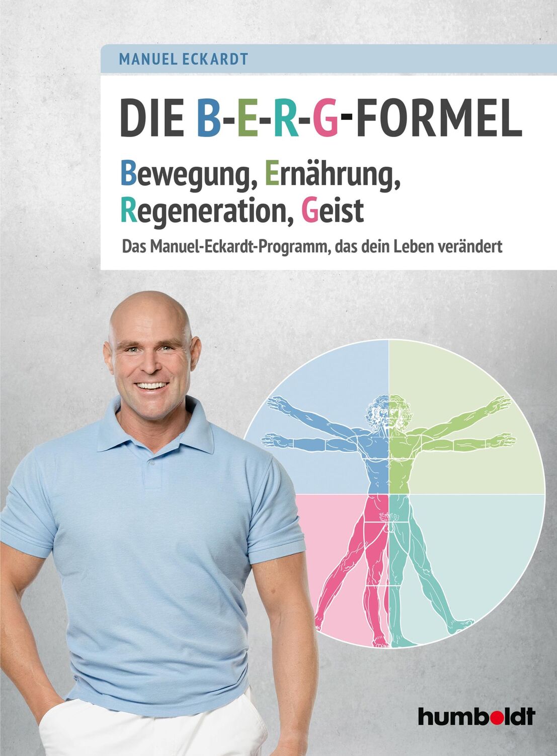 Cover: 9783842630093 | Die B-E-R-G-Formel | Manuel Eckardt | Taschenbuch | 192 S. | Deutsch