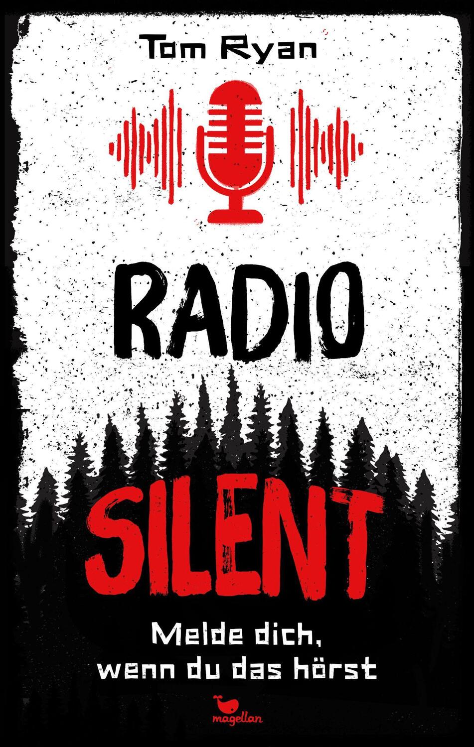 Cover: 9783734850585 | Radio Silent - Melde dich, wenn du das hörst | Tom Ryan | Buch | 2022