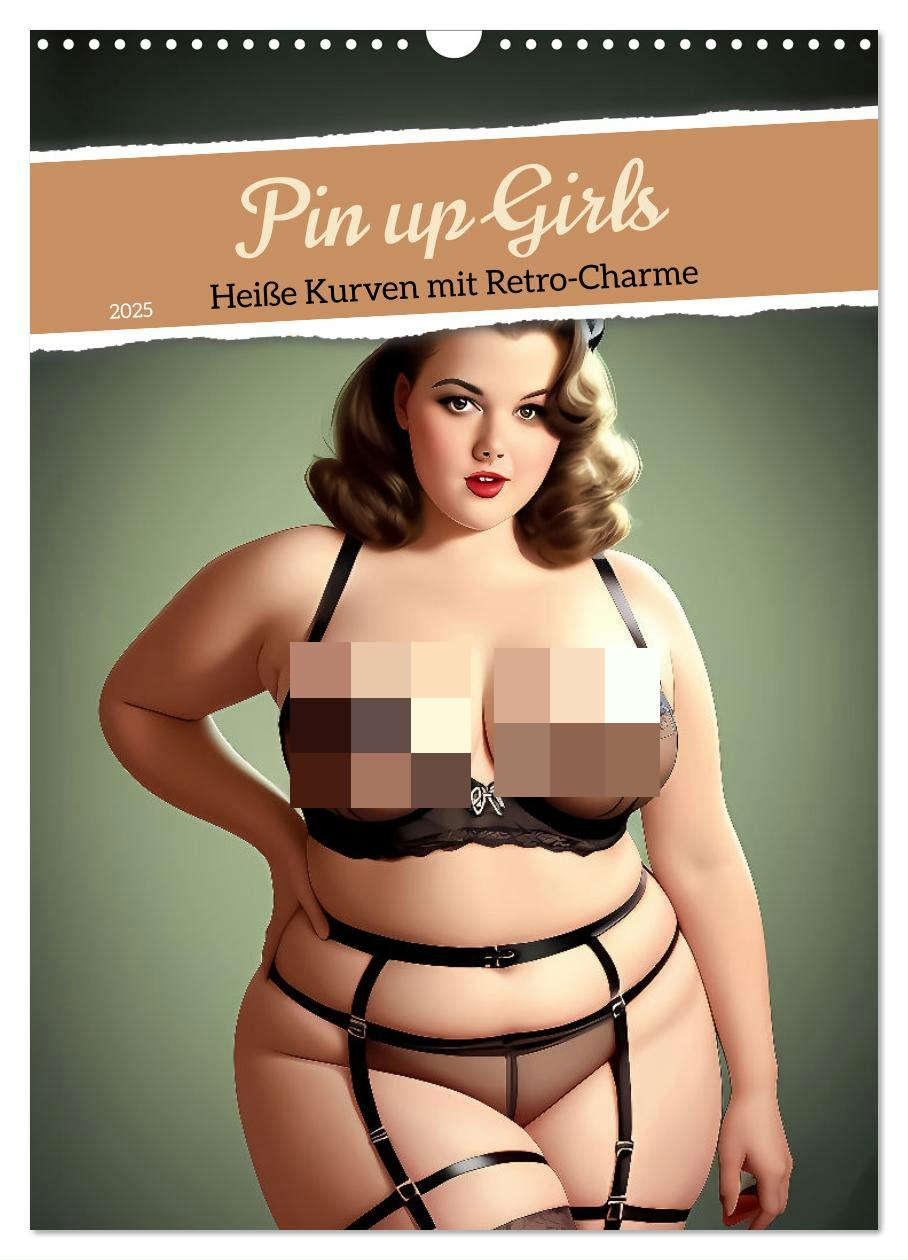 Cover: 9783383820670 | Pin up Girls Heiße Kurven mit Retro Charme (Wandkalender 2025 DIN...