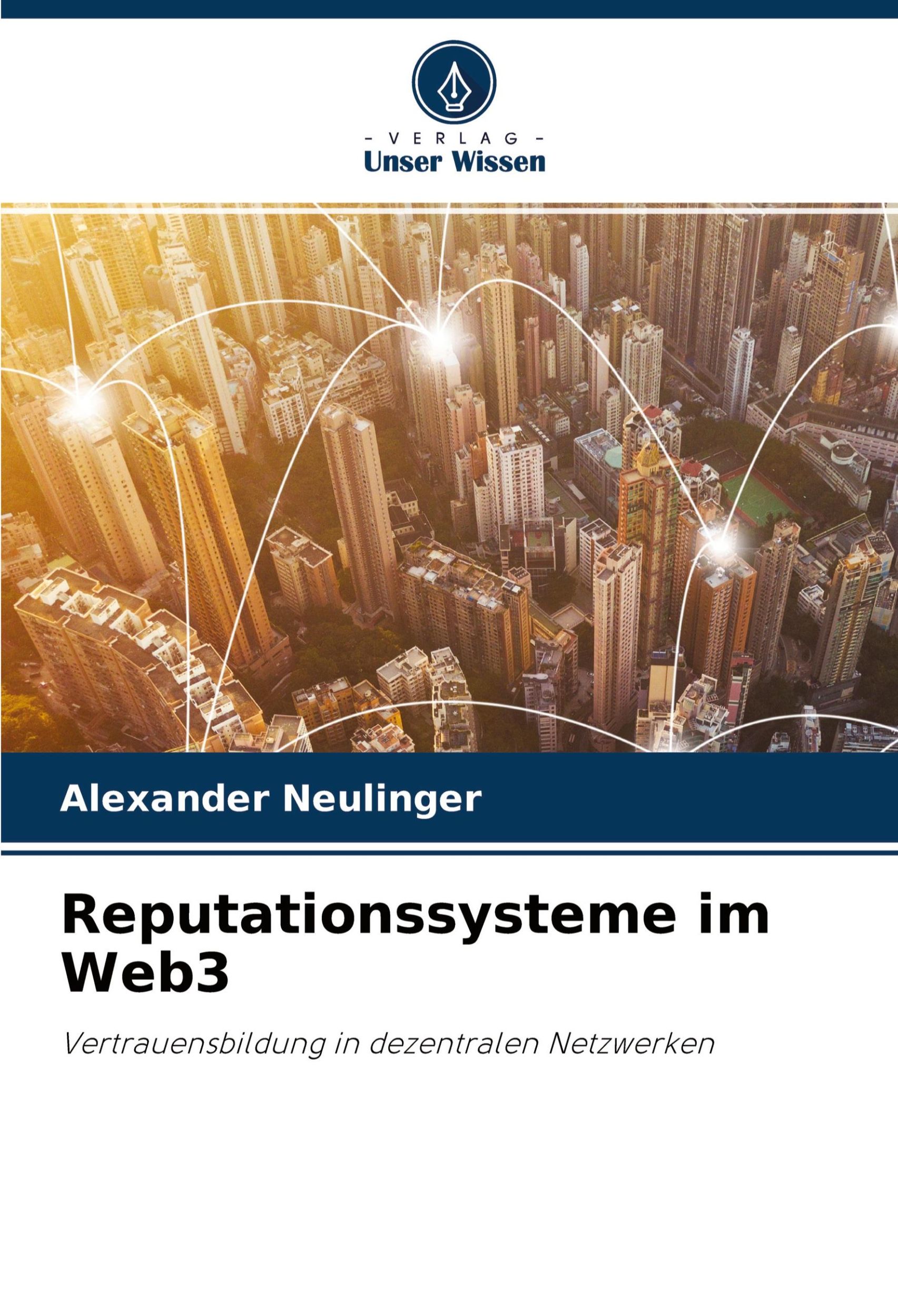 Cover: 9786204165929 | Reputationssysteme im Web3 | Alexander Neulinger | Taschenbuch | 96 S.