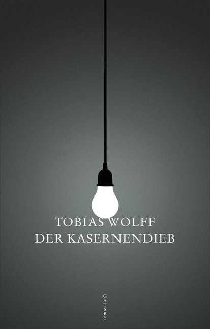 Cover: 9783311210061 | Der Kasernendieb | Novelle | Tobias Wolff (u. a.) | Buch | 2019