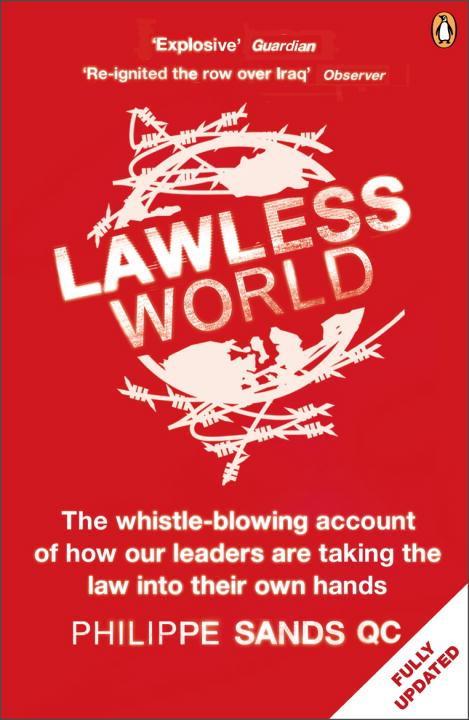 Cover: 9780141985053 | Lawless World | Making and Breaking Global Rules | Philippe Sands