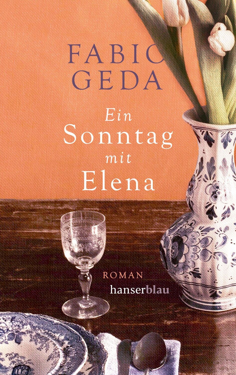 Cover: 9783446270602 | Ein Sonntag mit Elena | Fabio Geda | Taschenbuch | 240 S. | Deutsch