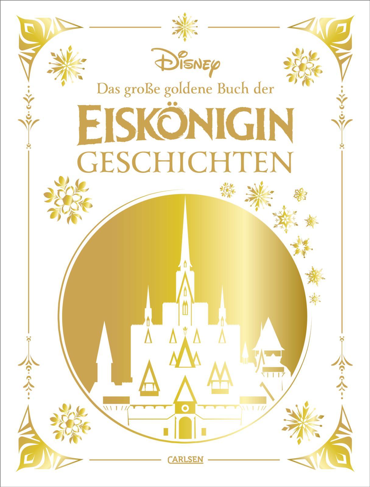 Cover: 9783551281210 | Disney: Das große goldene Buch der Eiskönigin-Geschichten | Disney