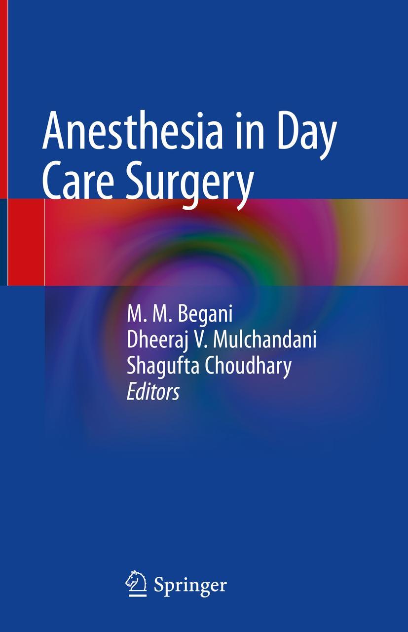 Cover: 9789811309588 | Anesthesia in Day Care Surgery | M. M. Begani (u. a.) | Buch | xviii