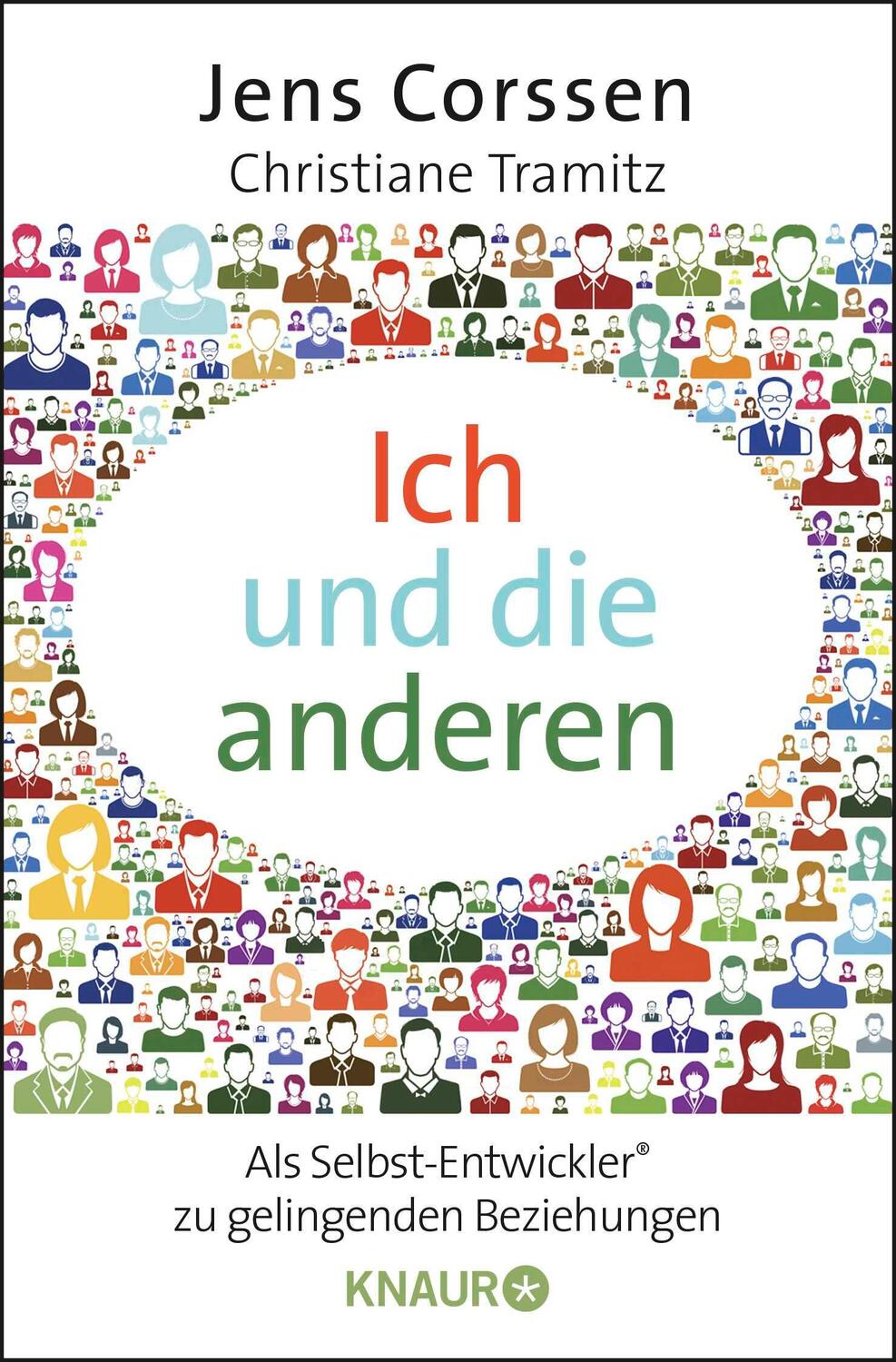 Cover: 9783426787441 | Ich und die anderen | Als Selbst-Entwickler zu gelingenden Beziehungen