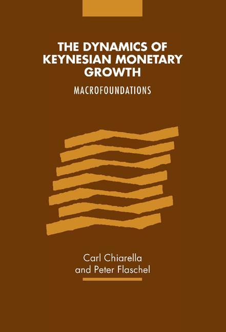 Cover: 9780521643511 | The Dynamics of Keynesian Monetary Growth | Macro Foundations | Buch