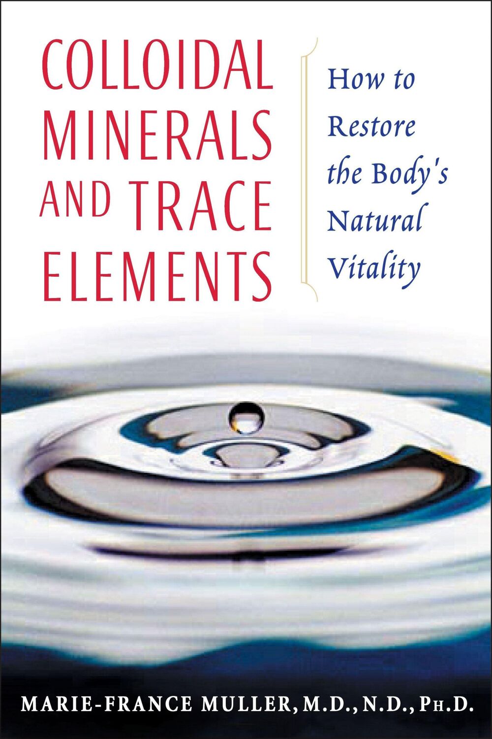 Cover: 9781594770234 | Colloidal Minerals and Trace Elements | Marie-France Muller | Buch