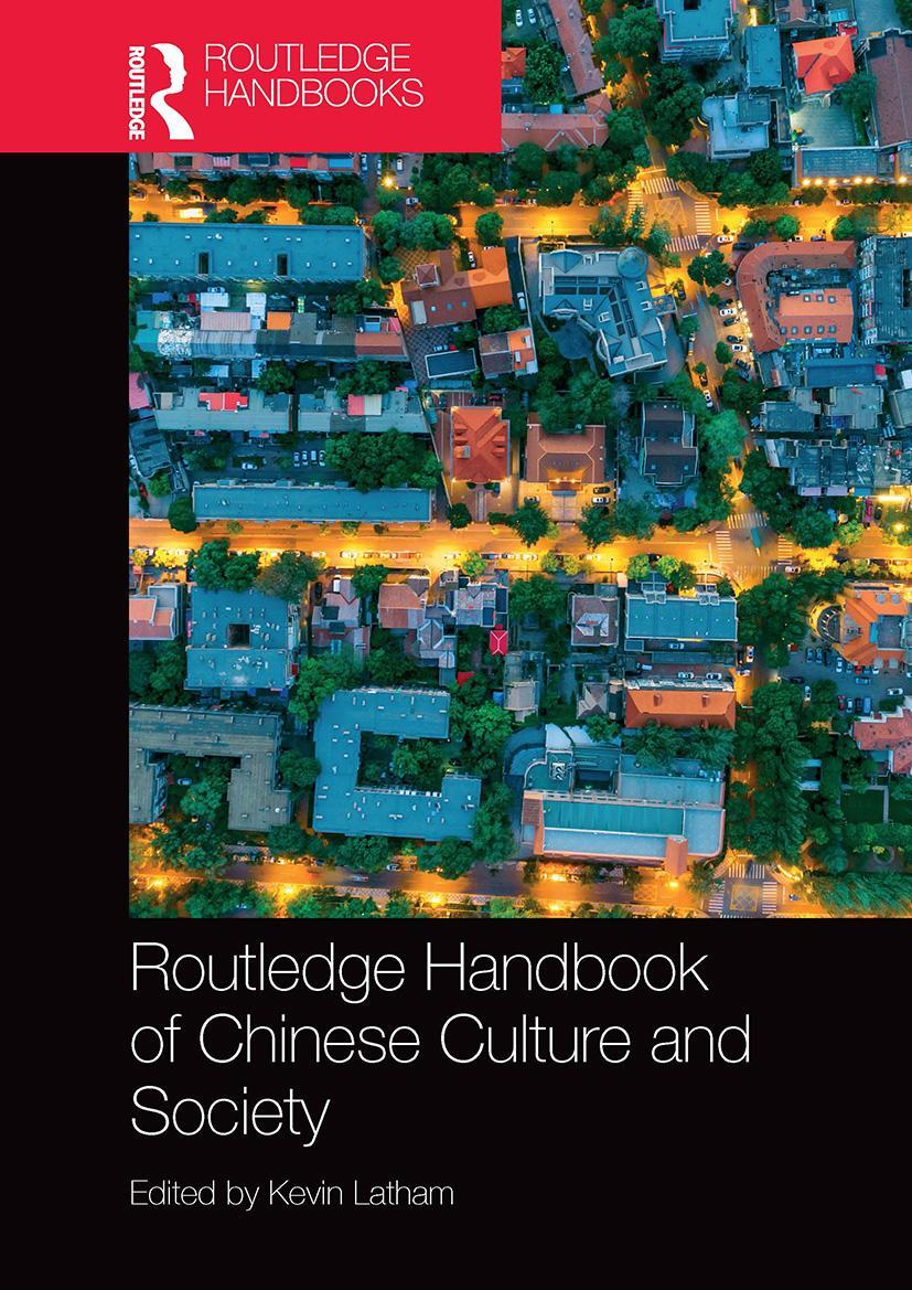 Cover: 9781032400426 | Routledge Handbook of Chinese Culture and Society | Kevin Latham