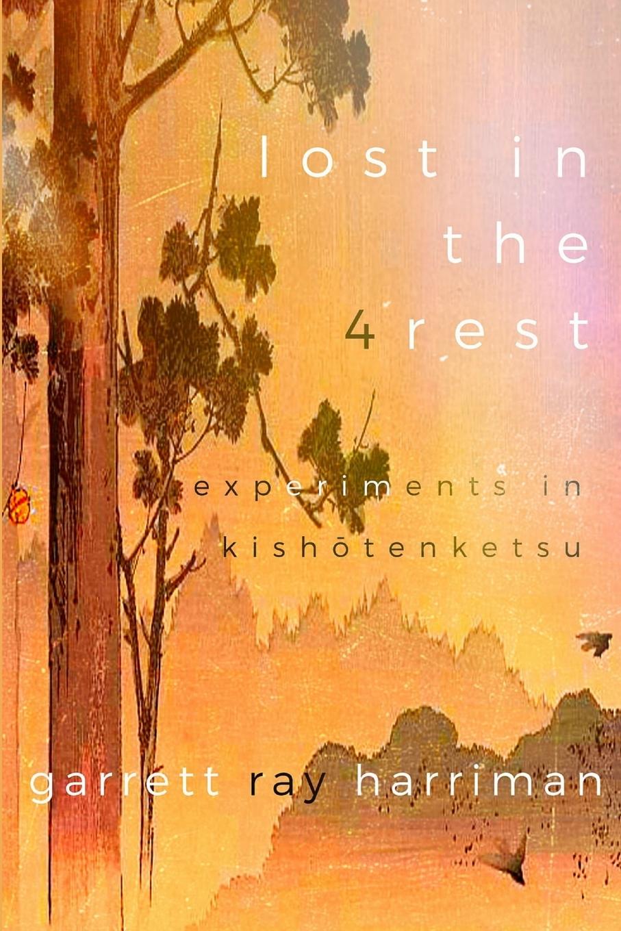 Cover: 9781365297625 | Lost in the 4rest | Experiments in Kish¿tenketsu | Harriman | Buch