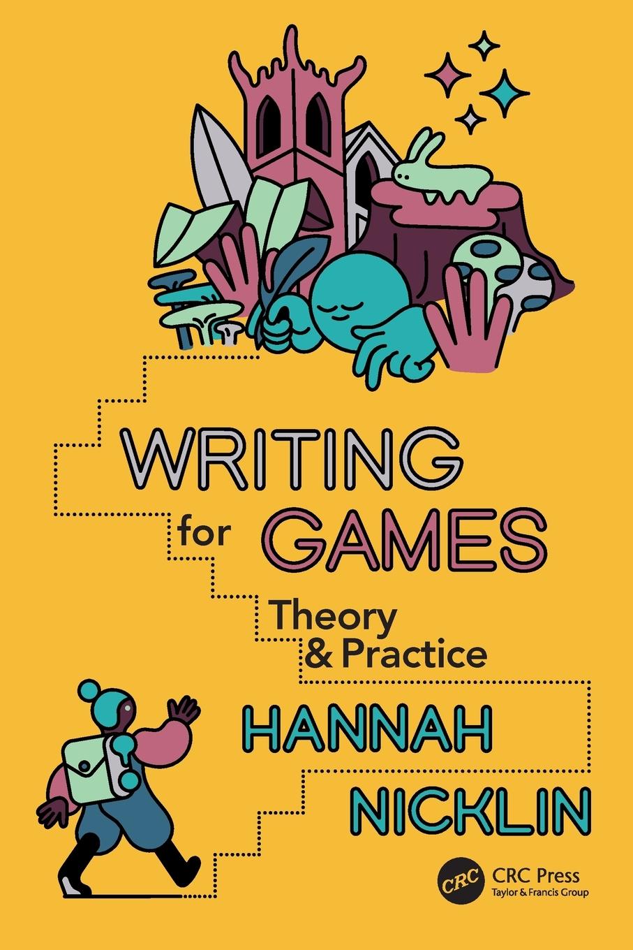 Cover: 9781032023052 | Writing for Games | Theory and Practice | Hannah Nicklin | Taschenbuch