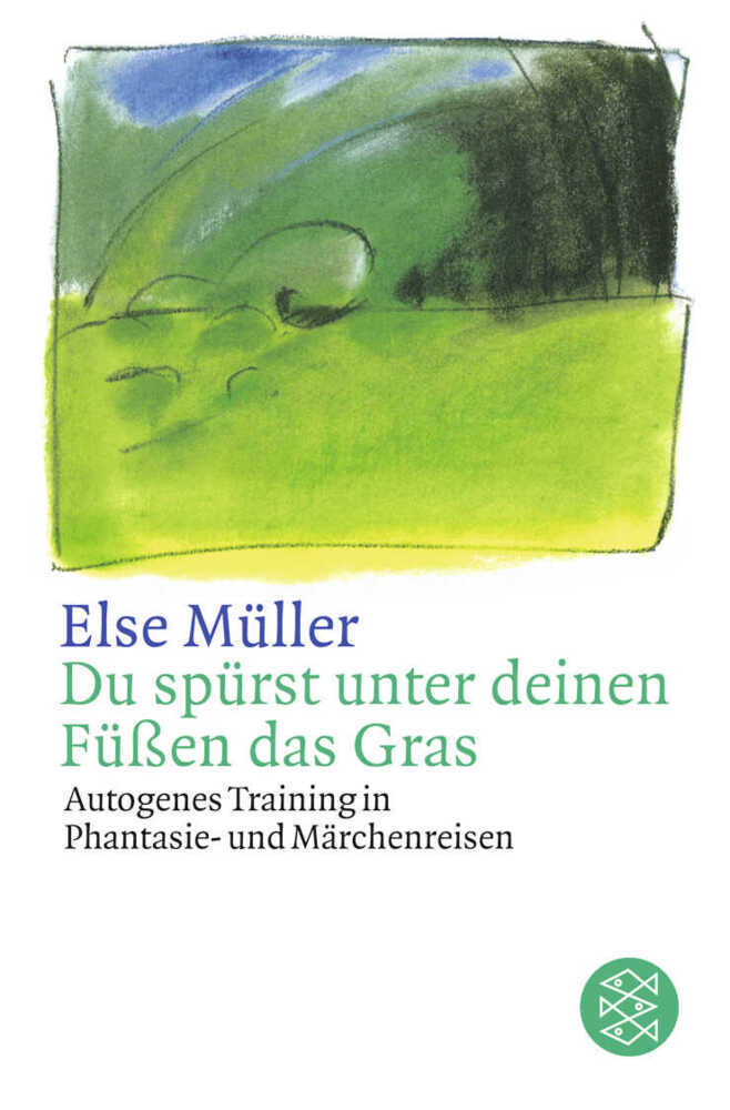 Cover: 9783596233250 | Du spürst unter deinen Füßen das Gras | Else Müller | Taschenbuch