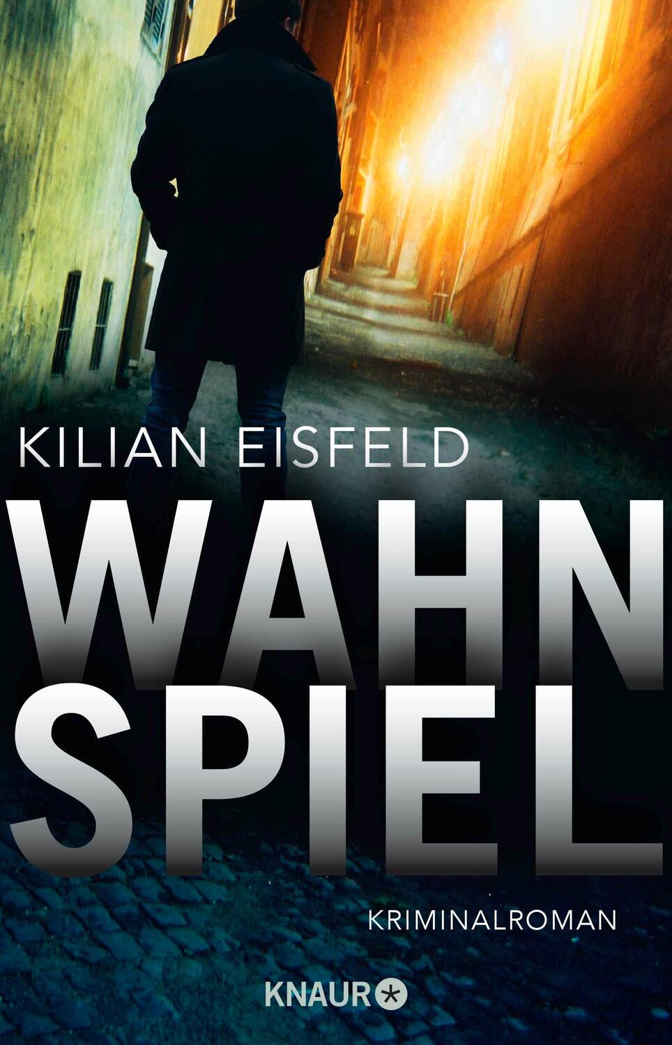 Cover: 9783426524978 | Wahnspiel | Kriminalroman | Kilian Eisfeld | Taschenbuch | 416 S.