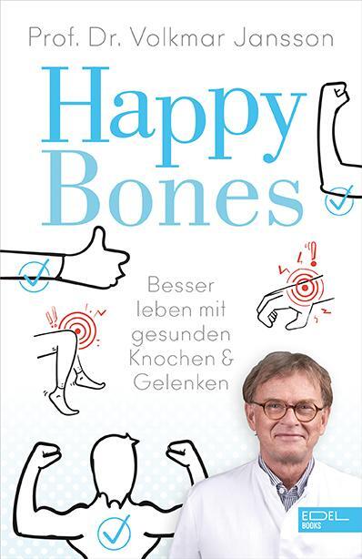 Cover: 9783841908025 | Happy Bones | Besser leben mit gesunden Knochen und Gelenken | Jansson