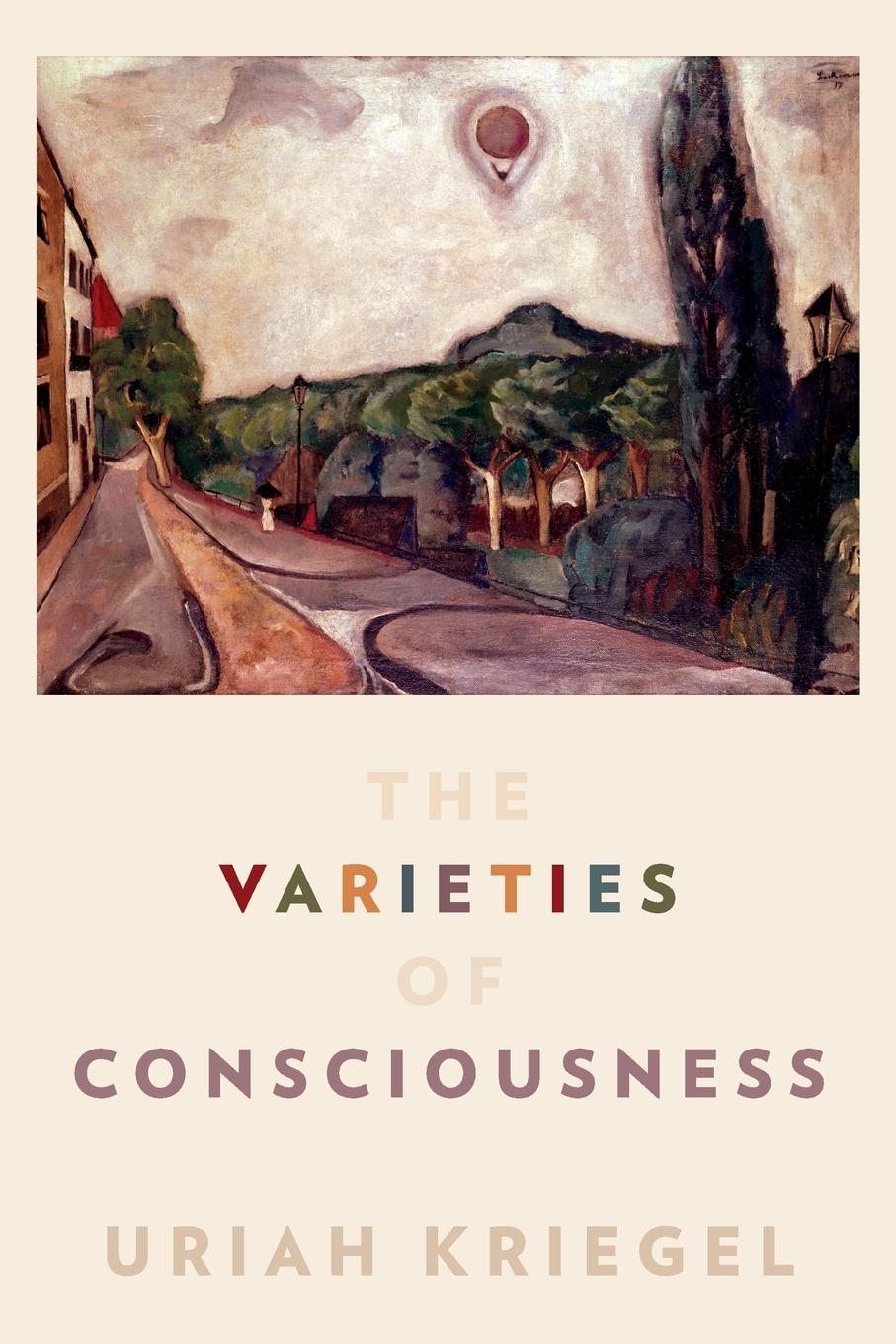 Cover: 9780190945985 | The Varieties of Consciousness | Uriah Kriegel | Taschenbuch | 2018