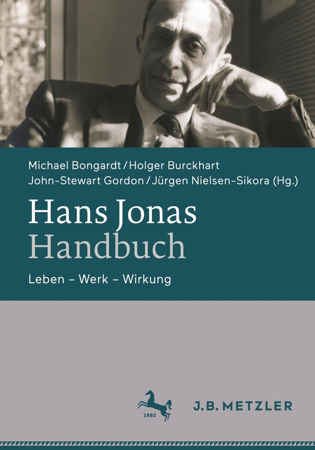 Cover: 9783476057228 | Hans Jonas-Handbuch | Leben ¿ Werk ¿ Wirkung | Bongardt (u. a.) | Buch