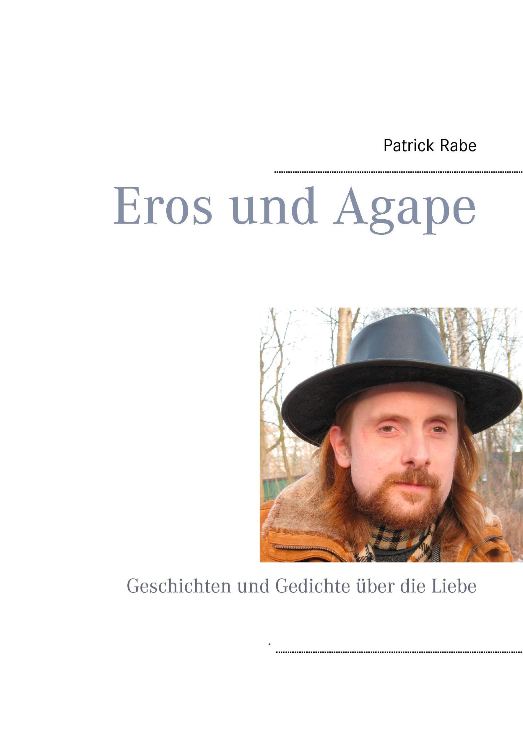 Cover: 9783738642148 | Eros und Agape | Geschichten und Gedichte über die Liebe | Rabe | Buch