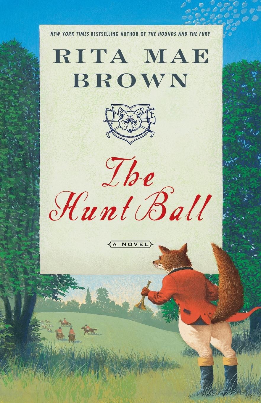 Cover: 9780345465504 | The Hunt Ball | A Novel | Rita Mae Brown | Taschenbuch | Englisch