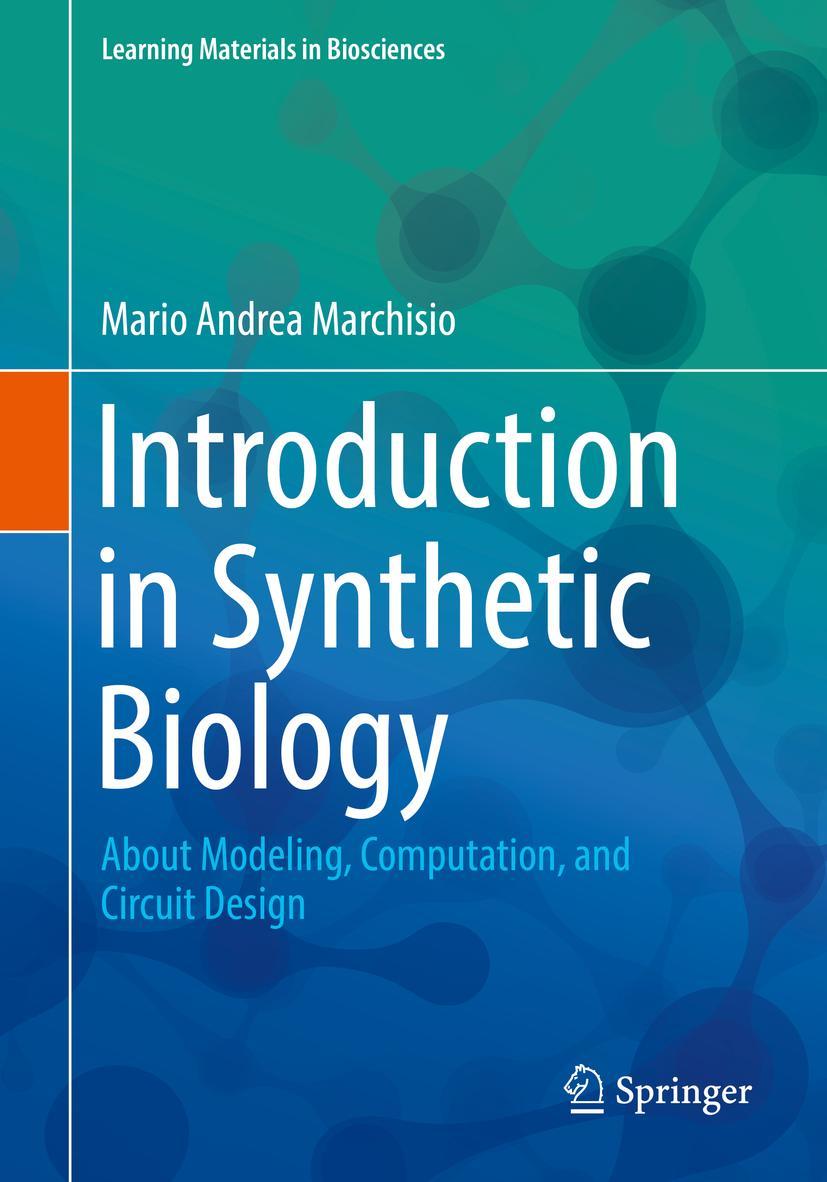 Cover: 9789811087516 | Introduction to Synthetic Biology | Mario Andrea Marchisio | Buch