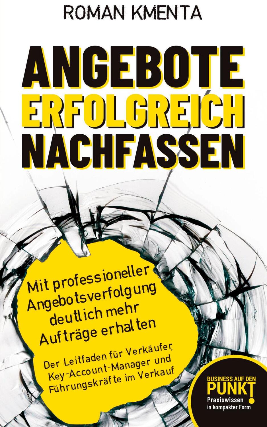 Cover: 9783903845756 | Angebote erfolgreich nachfassen | Roman Kmenta | Buch | 116 S. | 2023