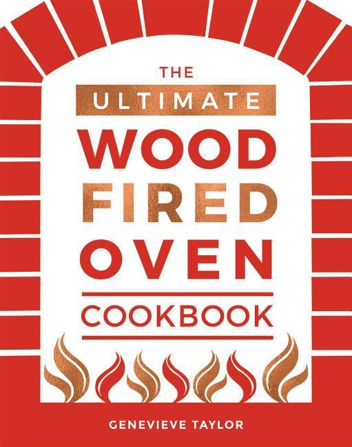 Cover: 9781787131774 | The Ultimate Wood-Fired Oven Cookbook | Genevieve Taylor | Buch | 2019