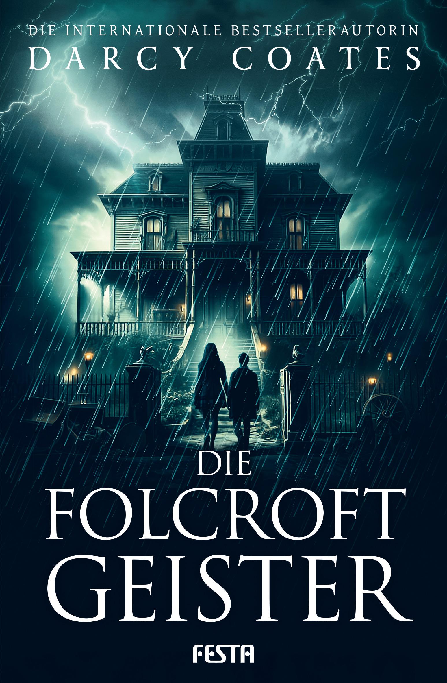 Cover: 9783986761851 | Die Folcroft-Geister | Thriller | Darcy Coates | Taschenbuch | 288 S.