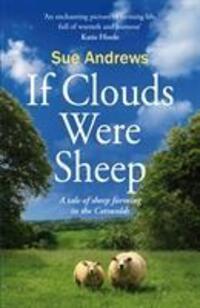 Cover: 9781999870553 | If Clouds Were Sheep | a tale of sheep farming in the Cotswolds | Buch