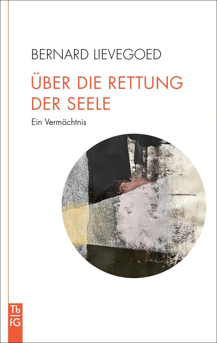 Cover: 9783772533105 | Über die Rettung der Seele | Ein Vermächtnis | Lievegoed (u. a.)