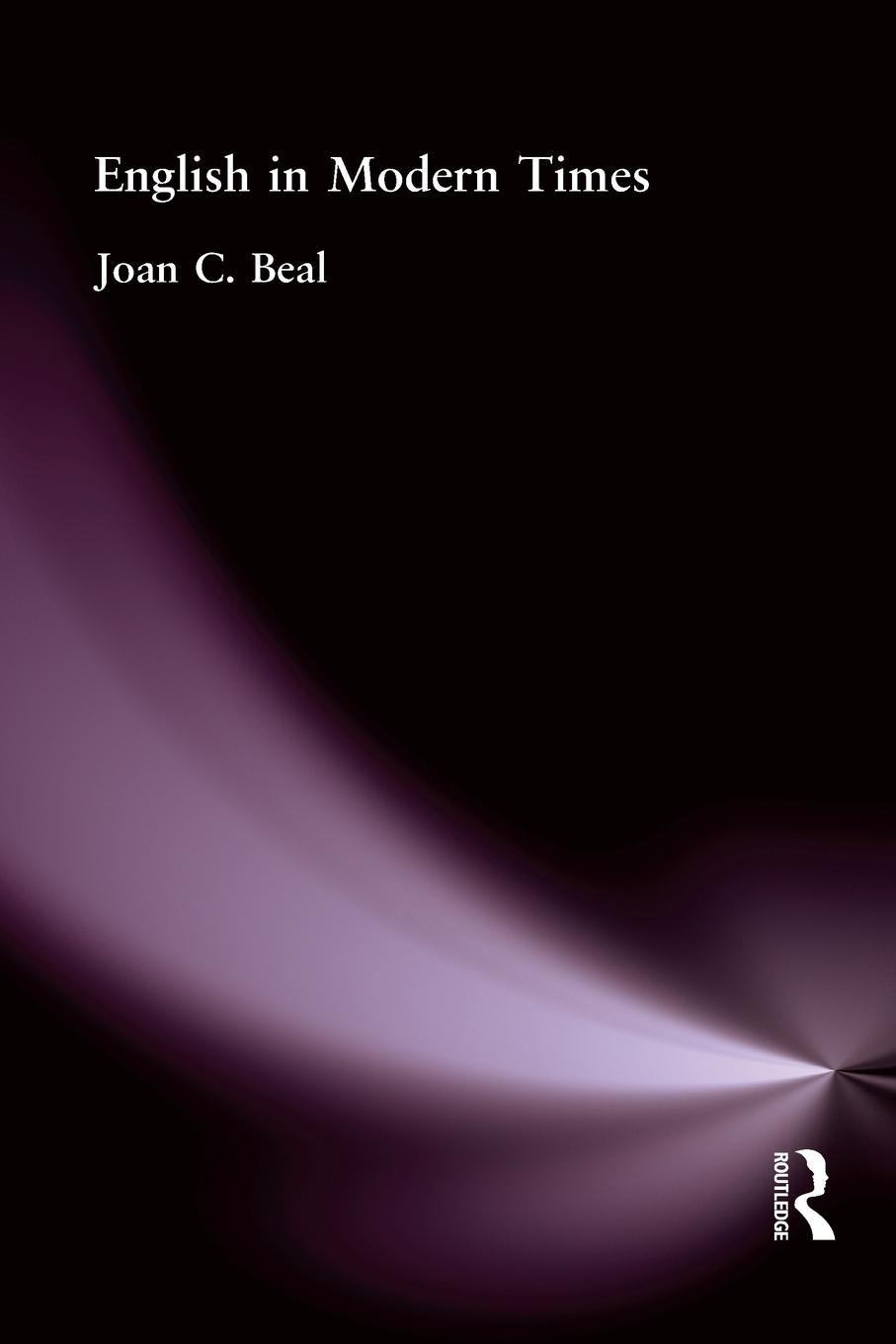 Cover: 9780340761175 | English in Modern Times | Joan C Beal | Taschenbuch | Englisch | 2004