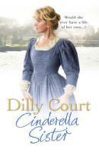 Cover: 9780099538851 | Court, D: Cinderella Sister | Dilly Court | Taschenbuch | Englisch