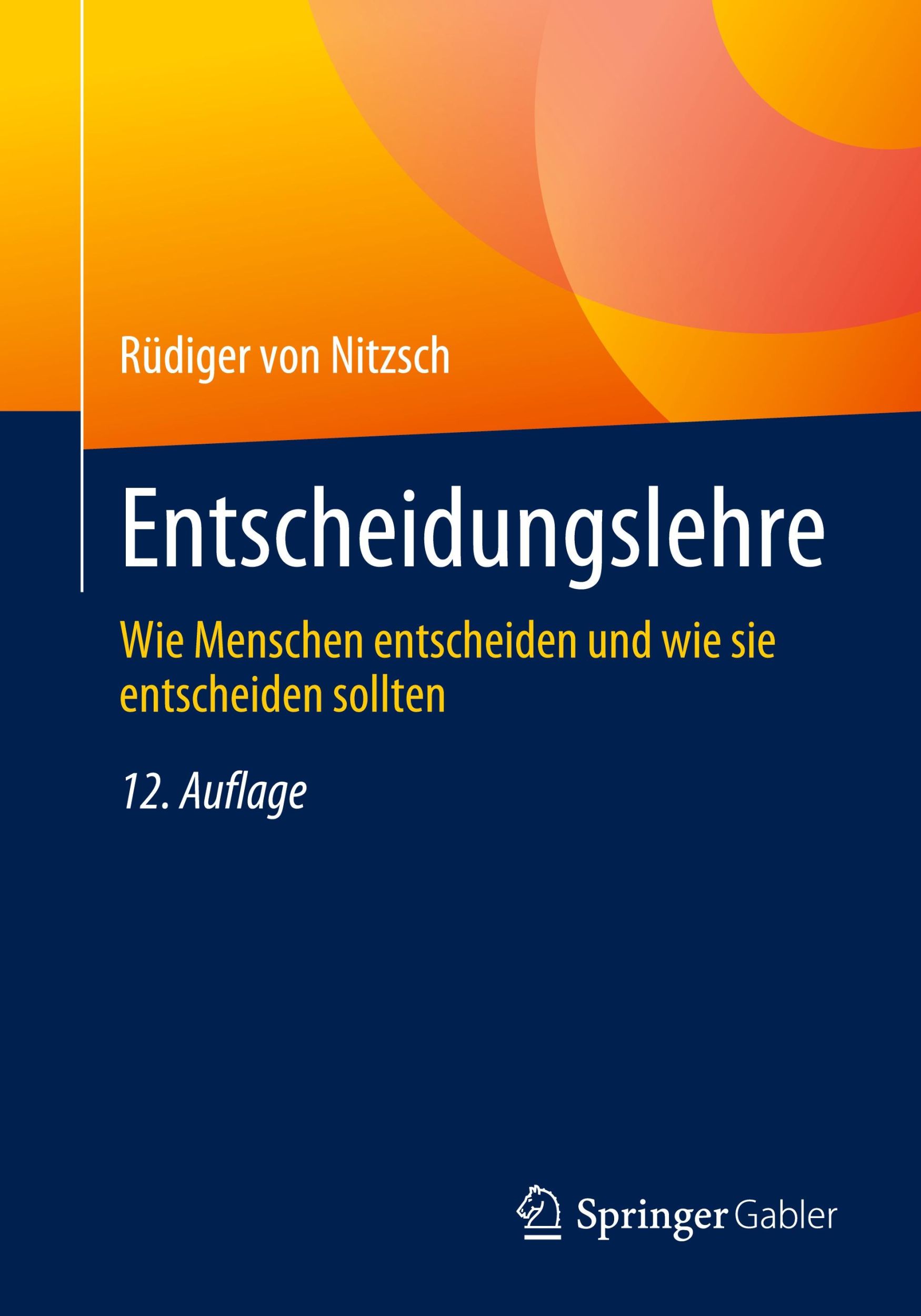 Cover: 9783658438852 | Entscheidungslehre | Rüdiger von Nitzsch | Taschenbuch | xiii | 2024