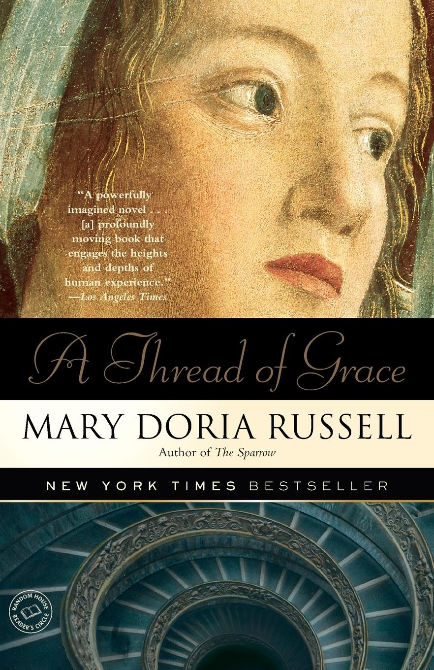 Cover: 9780449004135 | A Thread of Grace | A Novel | Mary Doria Russell | Taschenbuch | 2005