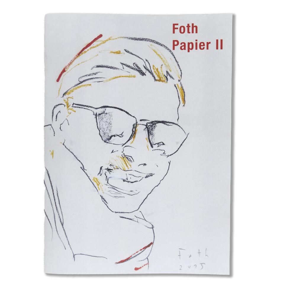 Cover: 9783967030662 | PAPIER II | Künstlerbuch | Detlev Foth | Taschenbuch | Deutsch | 2023