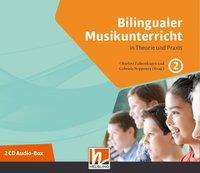 Cover: 9783862274727 | Bilingualer Musikunterricht. 2 Audio-CDs | Hörbeispiele zu Band 2 | CD