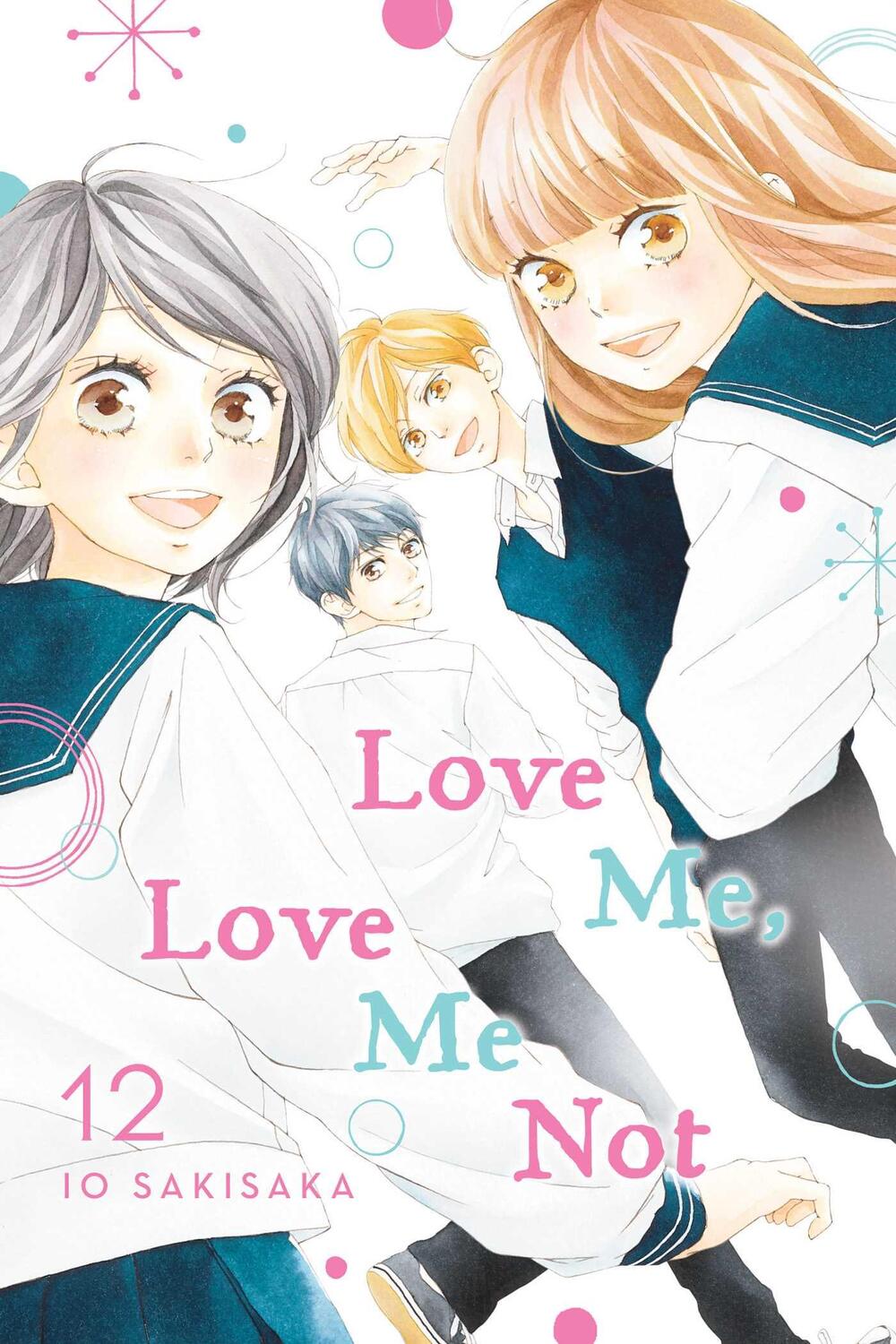 Cover: 9781974720927 | Love Me, Love Me Not, Vol. 12 | Io Sakisaka | Taschenbuch | Englisch