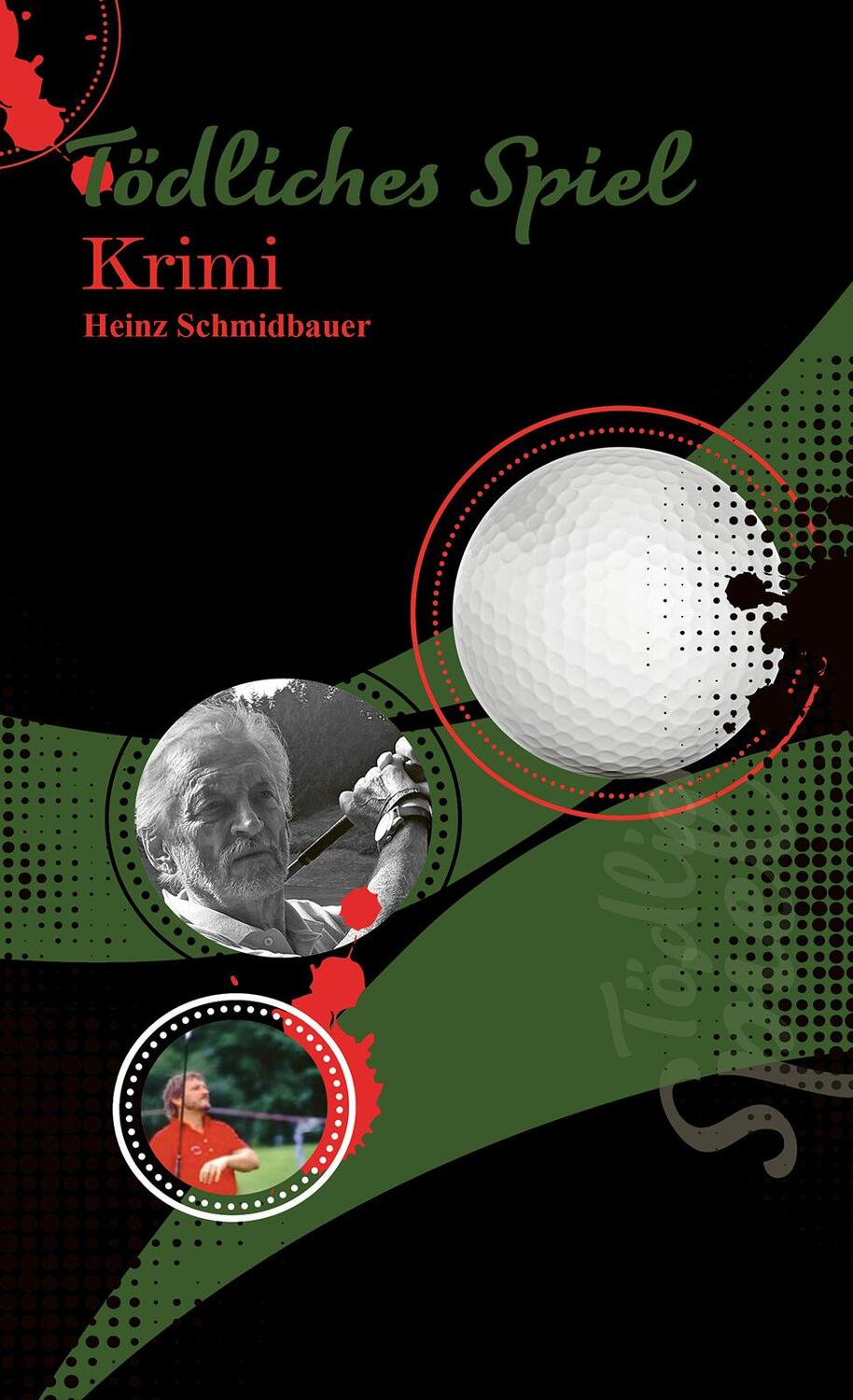 Cover: 9783989030237 | Tödliches Spiel | Heinz Schmidbauer | Taschenbuch | 122 S. | Deutsch