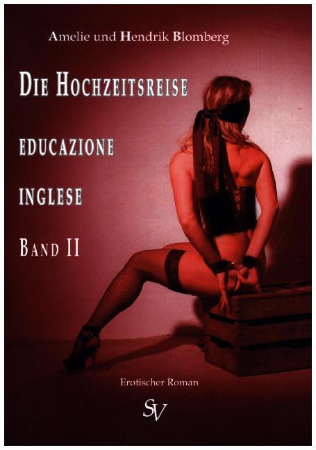 Cover: 9783863320478 | Die Hochzeitsreise, Edicazione inglese, Band II | Blomberg (u. a.)