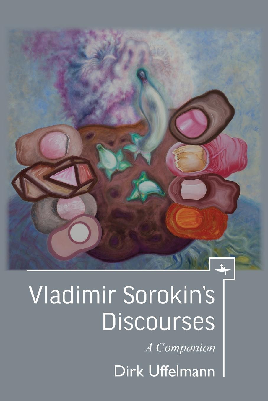 Cover: 9781644692851 | Vladimir Sorokin's Discourses | A Companion | Dirk Uffelmann | Buch